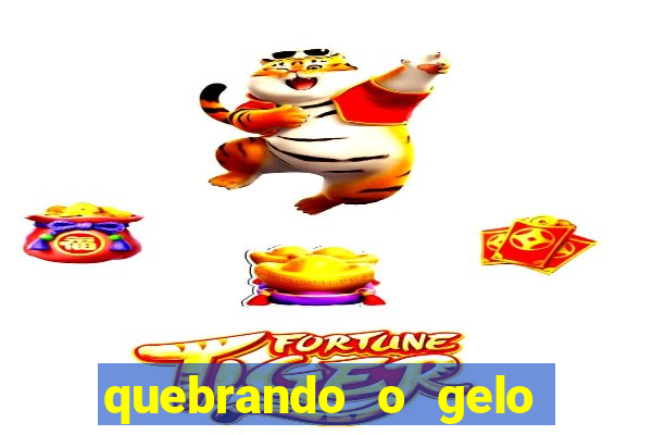 quebrando o gelo pdf livro